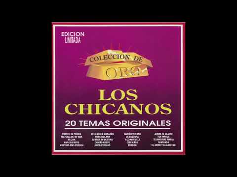 Los Chicanos — Los Chicanos - 20 Temas Originales "Coleccion De Oro" (Disco Completo)