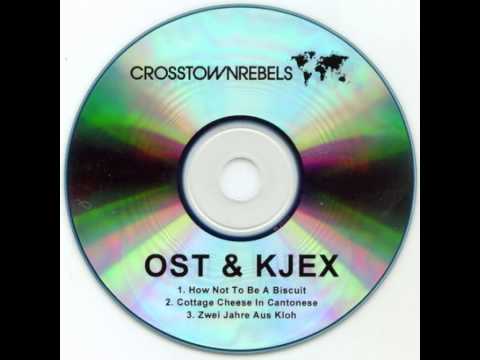 Ost & Kjex — Ost & Kjex ‎– How Not To Be A Biscuit