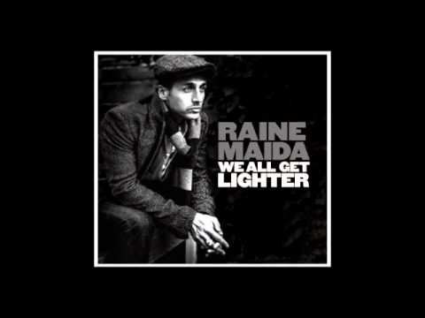 Raine Maida — Raine Maida - We All Get Lighter -  SOS