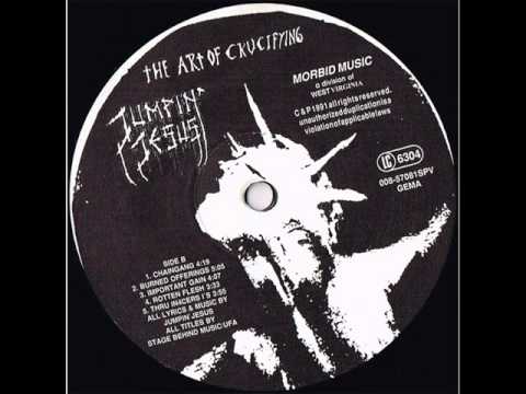 Jumpin' Jesus (2) — Jumpin' Jesus - The Art of Crucifying [Full Album, Vinyl Rip]