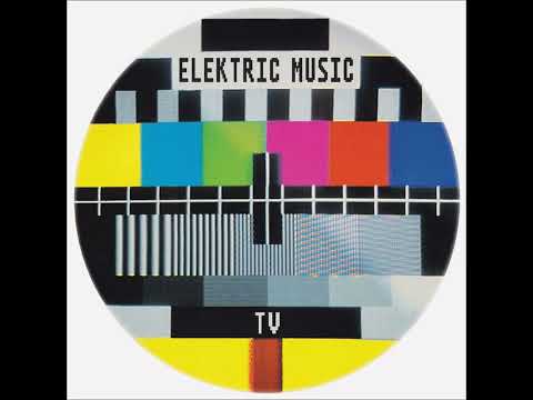Elektric Music — Elektric Music - TV 2 (12" version of 'TV')