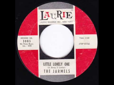 The Jarmels — Little Lonely One -  Jarmels