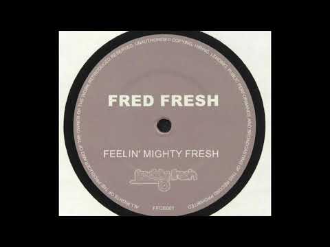 Freddy Fresh — Freddy Fresh - Rockin' (Freaky Fresh Mix)[Sensuist Records]