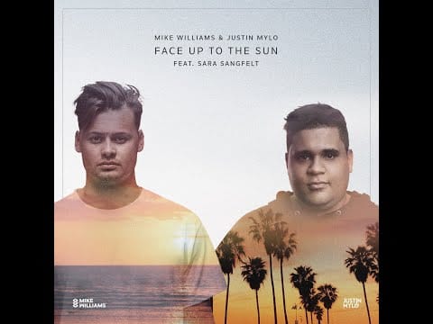 Sara Sangfelt — Mike Williams & Justin Mylo feat. Sara Sangfelt - Face Up To the Sun (Extended Mix)