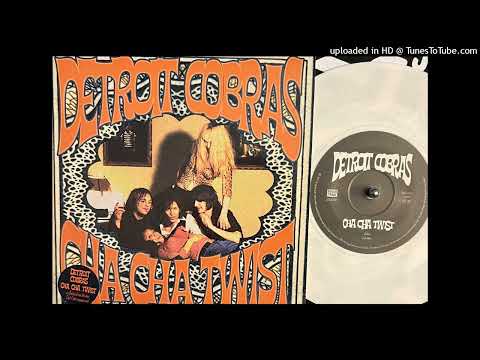 The Detroit Cobras — The Detroit Cobras - Cha Cha Twist (Rough Trade) 1998