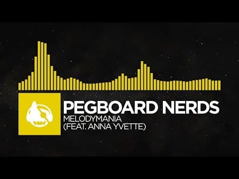 Pegboard Nerds — [Electro] - Pegboard Nerds - Melodymania (feat. Anna Yvette) [Nerds By Nature (The Remixes)]