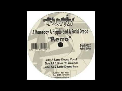 A Homeboy, A Hippie & A Funki Dredd — A Homeboy, A Hippie & A Funki Dredd - Retro (Bone 'N' Bros Mix)