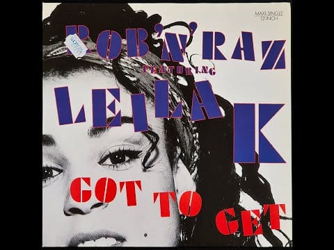 Rob 'N' Raz — Rob 'N' Raz Featuring Leila K - Got To Get (Motor City Mix) / 1989 | Norbi's Vinyls