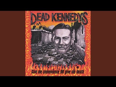 Dead Kennedys — Police Truck