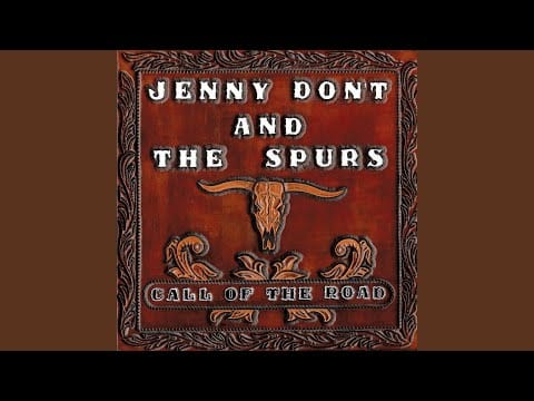 Jenny Don't And The Spurs — Call of the Road