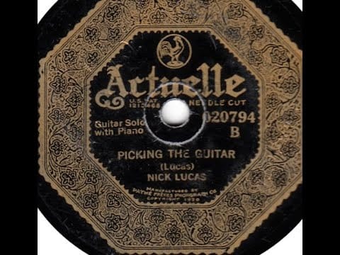 Nick Lucas — Nick Lucas "Picking The Guitar" (1922) Phil Boutelje on piano = Pathé Actuelle 020794