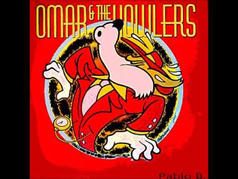 Omar And The Howlers — Omar and the Howlers - Bad Seed..