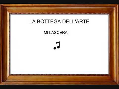 La Bottega Dell'Arte — La Bottega Dell'Arte - Mi Lascerai (1984)