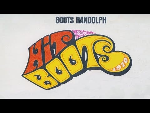 Boots Randolph — Boots Randolph "Hit Boots 1970" 1970 FULL ALBUM