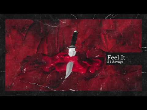Metro Boomin — 21 Savage & Metro Boomin - Feel It (Official Audio)