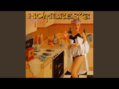 Hombres G — No aguanto a tu prima