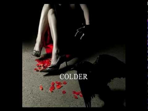 Colder — Colder - Tonight