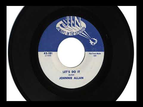 Johnnie Allan — JOHNNIE ALLAN "LET'S DO IT" & "ONE MORE CHANCE"