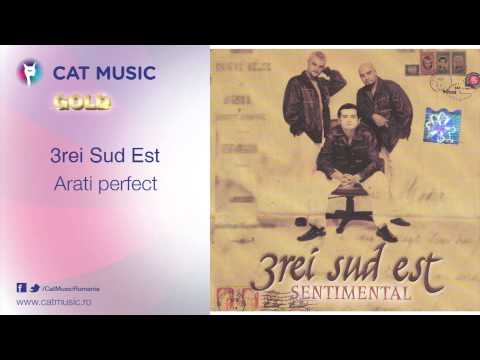 3rei Sud Est — 3rei Sud Est - Arati perfect