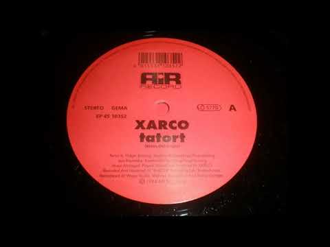 Xarco — Xarco - Tatort