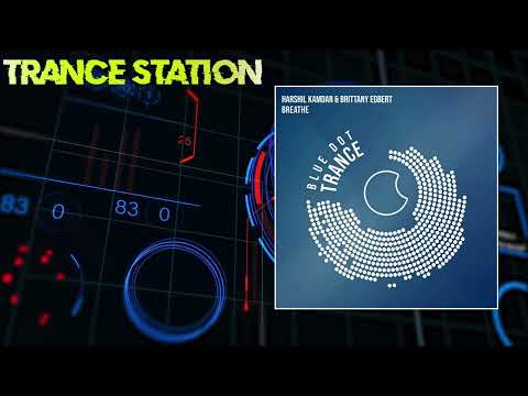 Brittany Egbert — Harshil Kamdar & Brittany Egbert - Breathe (Extended Mix) [BLUE DOT TRANCE]