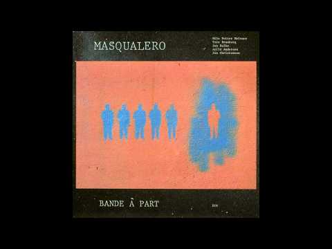 Masqualero — Masqualero - 3 For 5 (Bande À Part, 1985)