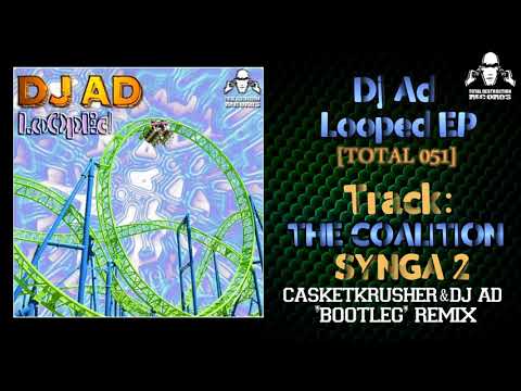 DJ Ad (2) — The Coalition - Sygna 2 [Casketkrusher & Dj Ad 'Bootleg' Remix]
