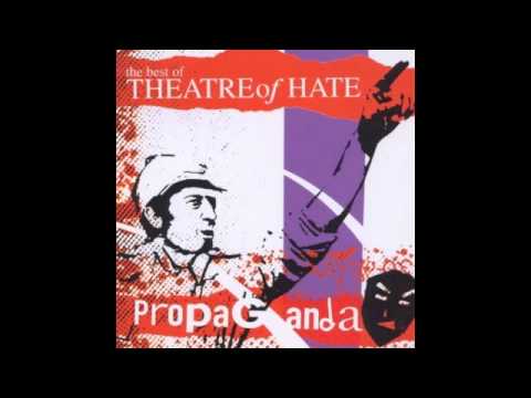 Theatre Of Hate — Theatre of Hate - Propaganda (single version)