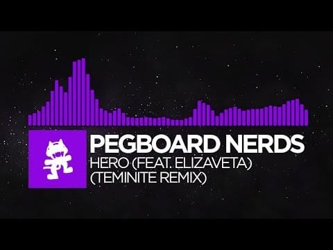 Pegboard Nerds — [Dubstep] - Pegboard Nerds feat. Elizaveta - Hero (Teminite Remix) [Monstercat Release]