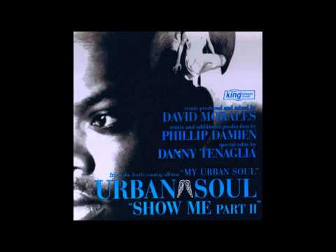 Urban Soul — (1997) Urban Soul - Show Me [David Morales Him & Her RMX]