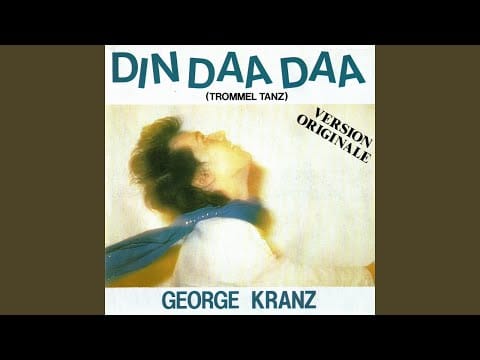 George Kranz — Din daa daa (Dub)