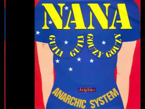 Anarchic System — ANARCHIC SYSTEM - Nana, guili-guili, gouzy-gouzy (45T - 1975)
