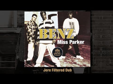 Benz — Miss Parker (Jere Filtered Dub)