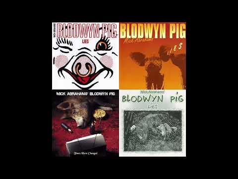Blodwyn Pig — Mick Abraham's Blodwyn Pig - Lies - 08 Aby's Lean