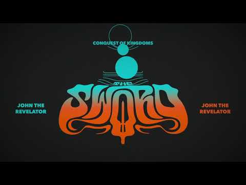 The Sword — The Sword - John The Revelator (Official Audio)