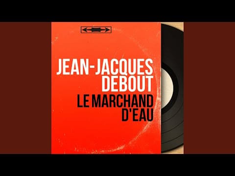 Jean-Jacques Debout — Le marchand d'eau