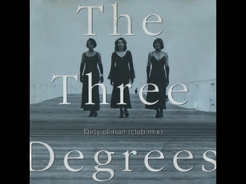 The Three Degrees — (13) The Three Degrees (1993b - Ariola) - Dirty ol' man (bonus track)(club mix)