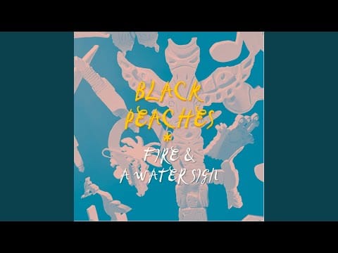 Black Peaches — Fire & a Water Sign
