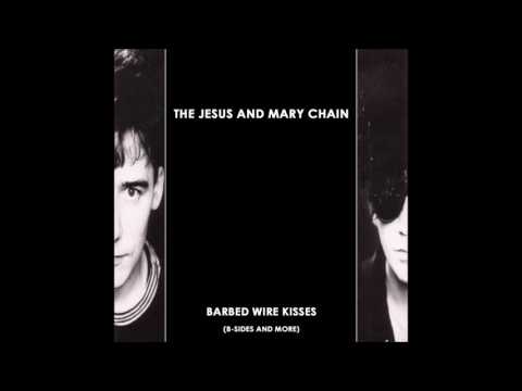 The Jesus and Mary Chain — The Jesus and  Mary Chain -  Psycho Candy