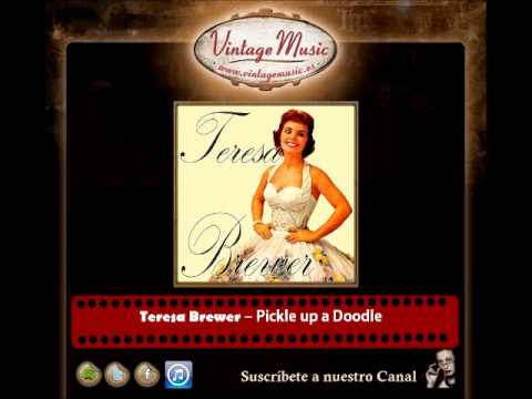 Teresa Brewer — Teresa Brewer – Pickle up a Doodle