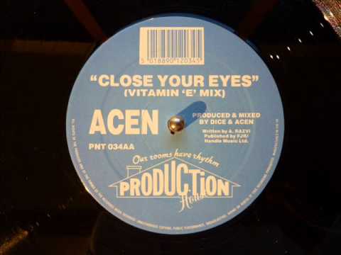 Acen — Acen - Close Your Eyes (Vitamin E Mix)