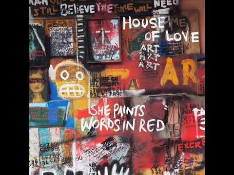 The House of Love — The House Of Love - A Baby Got Back On Its Feet (2013)