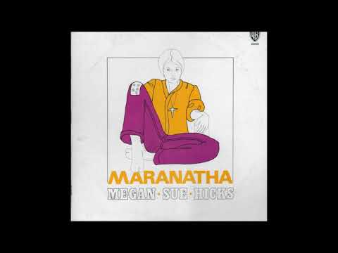 Megan Sue Hicks — Megan Sue Hicks - Maranatha (1972, Australia)