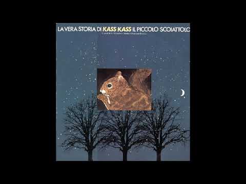 Francesco Messina — Francesco Messina ‎– La Vera Storia Di Kass Kass Il Piccolo Scoiattolo  (1982)