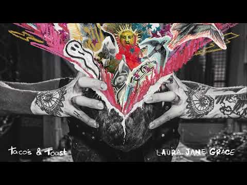 Laura Jane Grace — Tacos & Toast