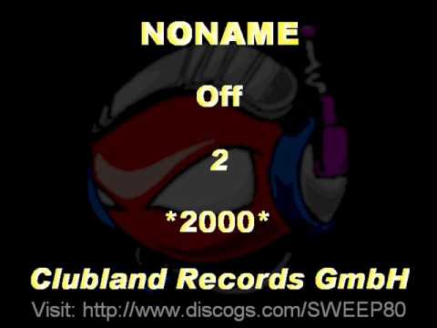 Noname — NONAME - Off 2 *2000* [CLR007-Clubland Records GmbH]