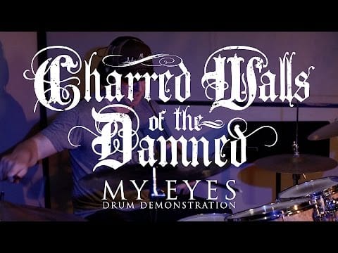 Charred Walls Of The Damned — Charred Walls of the Damned - My Eyes (DRUM PLAYTHROUGH)