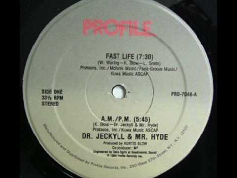 Dr. Jeckyll & Mr. Hyde — Dr. Jeckyll and Mr. Hyde- Fast Life