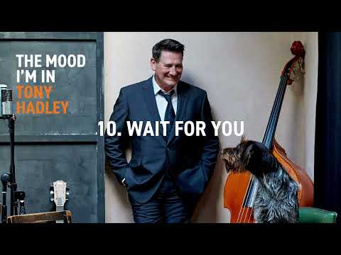 Tony Hadley — Tony Hadley - Wait for You (Official Audio)