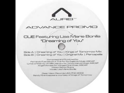Cue (3) — Cue Feat. Lisa Marie Bonilla ‎- Dreaming Of You (Sandy Rivera Original Mix)